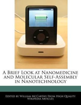 Paperback A Brief Look at Nanomedicine and Molecular Self-Assembly in Nanotechnology Book