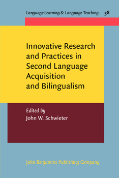 Paperback Innovative Research and Practices in Second Language Acquisition and Bilingualism (Language Learning & Language Teaching) Book