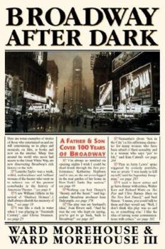 Paperback Broadway After Dark: A Father and Son Cover 100 Years of Broadway Book