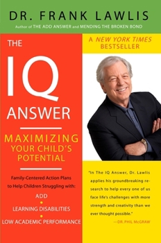 Paperback The IQ Answer: Maximizing Your Child's Potential Book
