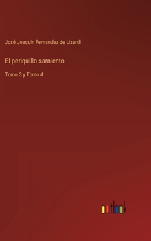 Hardcover El periquillo sarniento: Tomo 3 y Tomo 4 [Spanish] Book