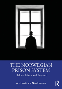 Paperback The Norwegian Prison System: Halden Prison and Beyond Book