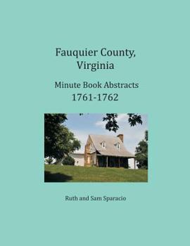 Fauquier County, Virginia Minute Book, 1762-1763