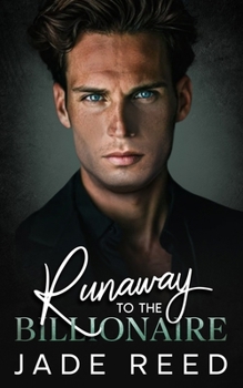 Paperback Runaway to the Billionaire: A Second Chance, Enemies to Lovers Romance Book
