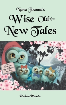 Hardcover Nana Joanna's Wise New Tales Book