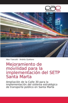 Paperback Mejoramiento de movilidad para la implementación del SETP Santa Marta [Spanish] Book