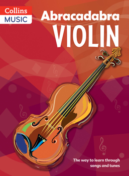 Paperback Abracadabra Violin (Pupil's Book): The Way to Learn Through Songs and Tunes Book
