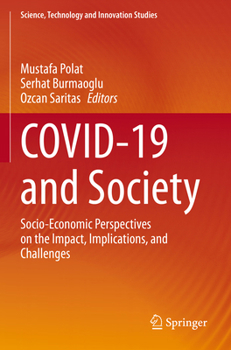 Paperback Covid-19 and Society: Socio-Economic Perspectives on the Impact, Implications, and Challenges Book