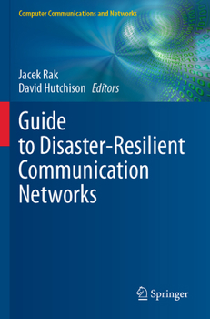 Paperback Guide to Disaster-Resilient Communication Networks Book
