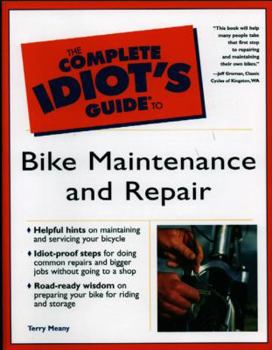 Paperback The Complete Idiot's Guide to Bike Maintenance and Repair Book