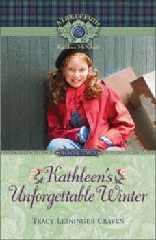 Kathleen's Unforgettable Winter (Life of Faith® / Kathleen McKenzie Series, A) - Book #2 of the Kathleen McKenzie