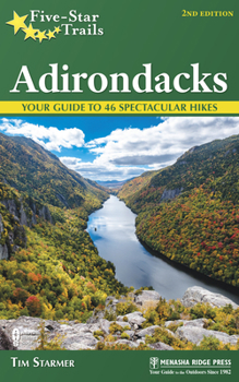 Hardcover Five-Star Trails: Adirondacks: Your Guide to 46 Spectacular Hikes Book
