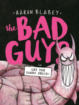 Bad Guys in Let the Games Begin!