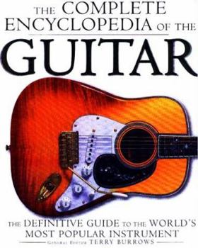 Paperback Complete Encyclopedia of the Guitar: A Definitive Guide to the World's Most Popular Instrument Book