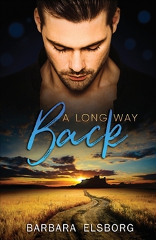 A Long Way Back (Unfinished Business) - Book #2 of the Unfinished Business