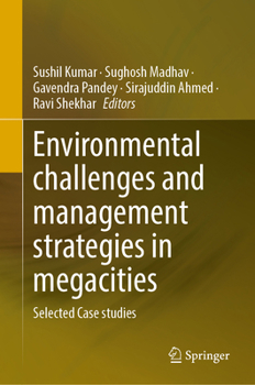 Hardcover Environmental Challenges and Management Strategies in Megacities: Selected Case Studies Book