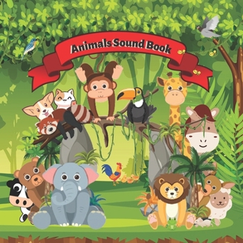 Paperback Animals Sound Book for Toddlers 1-3: How Various Animals Talk!, Paperback Book