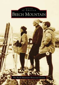 Beech Mountain (Images of America: North Carolina) - Book  of the Images of America: North Carolina