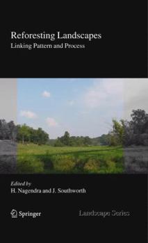 Paperback Reforesting Landscapes: Linking Pattern and Process Book