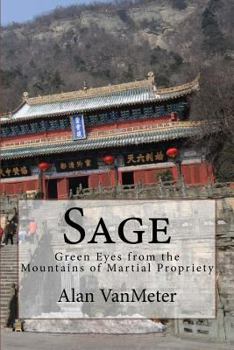 Paperback Sage: Green Eyes from the Mountains of Martial Propriety Book