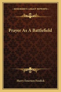 Paperback Prayer As A Battlefield Book