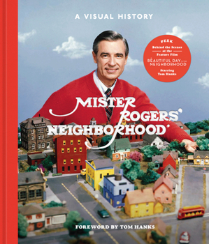 Hardcover Mister Rogers' Neighborhood: A Visual History Book