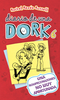Rompecorazones No Muy Afortunada (Diario de una Dork)