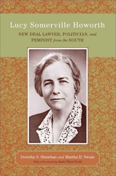 Paperback Lucy Somerville Howorth: New Deal Lawyer, Politician, and Feminist from the South Book
