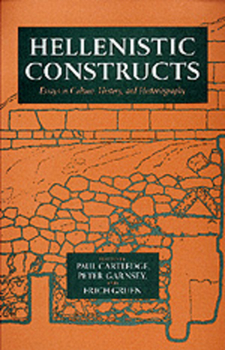 Hardcover Hellenistic Constructs: Essays in Culture, History, and Historiography Volume 26 Book