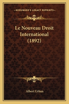 Paperback Le Nouveau Droit International (1892) [French] Book