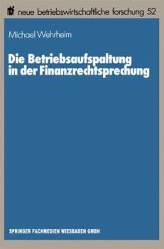 Paperback Die Betriebsaufspaltung in Der Finanzrechtsprechung [German] Book
