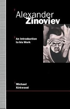 Paperback Alexander Zinoviev: An Introduction to His Work Book