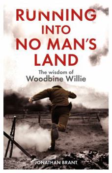 Paperback Running into No Man's Land - The Wisdom of Woodbine Willie Book