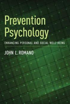 Hardcover Prevention Psychology: Enhancing Personal and Social Well-Being Book