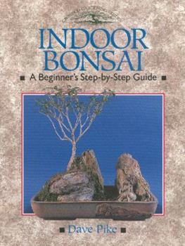 Paperback Indoor Bonsai: A Beginner's Step-By-Step Guide Book