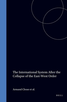 Hardcover The International System After the Collapse of the East-West Order Book