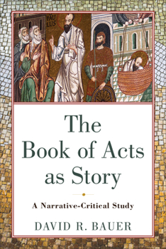 Paperback The Book of Acts as Story: A Narrative-Critical Study Book