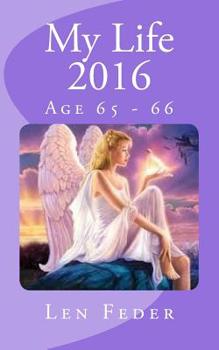 Paperback My Life 2016: Age 65 - 66 Book