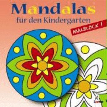 Hardcover Mandalas für den Kindergarten / Malblock 1 [German] Book