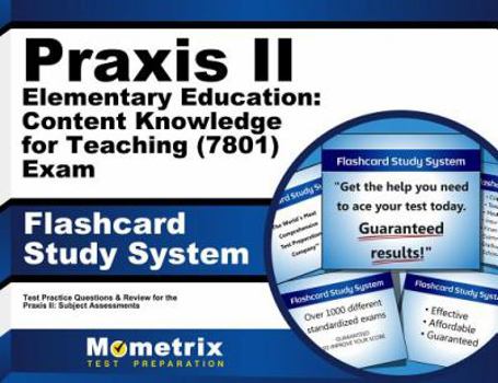 Paperback Praxis II Elementary Education: Content Knowledge for Teaching (7801) Exam Flashcard Study System: Praxis II Test Practice Questions & Review for the Book