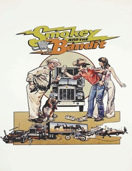 Paperback Smokey and the Bandit: Screenplay Book