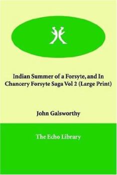 Indian Summer of a Forsyte / In Chancery - Book  of the Forsyte Saga