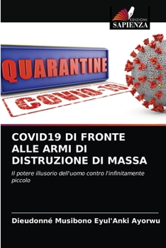 Paperback Covid19 Di Fronte Alle Armi Di Distruzione Di Massa [Italian] Book