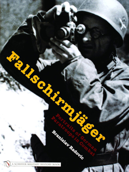 Hardcover Fallschirmjäger: Portraits of German Paratroops in Combat Book
