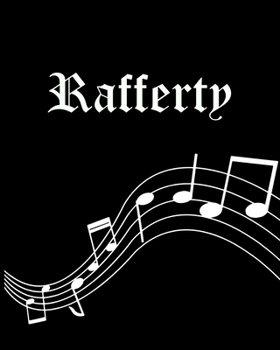 Paperback Rafferty: Sheet Music Note Manuscript Notebook Paper - Personalized Custom First Name Cover - Musician Composer Instrument Compo Book