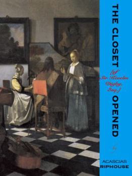 Paperback The Closet [Of Sir Kenelm Digby, Esq.] Opened Book