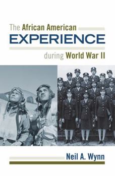 Hardcover The African American Experience During World War II Book