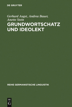 Hardcover Grundwortschatz Und Ideolekt: Empirische Untersuchungen Zur Semantischen Und Lexikalischen Struktur Des Kindlichen Wortschatzes [German] Book