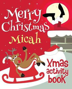 Paperback Merry Christmas Micah - Xmas Activity Book: (Personalized Children's Activity Book) Book