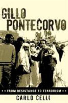 Paperback Gillo Pontecorvo: From Resistance to Terrorism Book